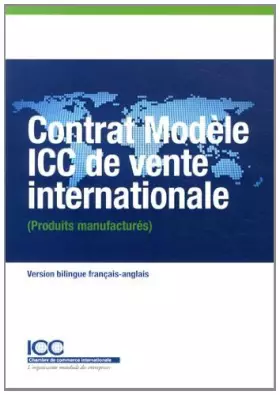 Couverture du produit · Contrat modèle ICC de vente internationale (Produits manufacturés)