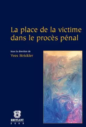 Couverture du produit · La Place de la victime dans le procès pénal