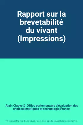 Couverture du produit · Rapport sur la brevetabilité du vivant (Impressions)