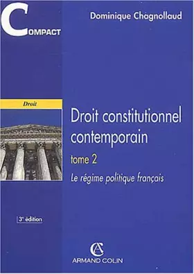 Couverture du produit · Droit constitutionnel contemporain, tome 2 : Le régime politique français