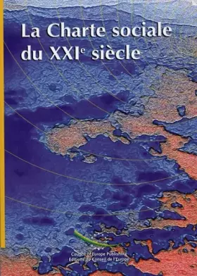Couverture du produit · La Charte Sociale Du Xxieme Siecle. Colloque Organise Par Le Secretariat General Du Conseil De L'Europe