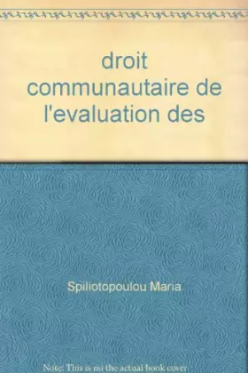 Couverture du produit · Le droit communautaire de l'évaluation des incidences sur l'environnement : le cas français