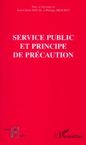 Couverture du produit · Service public et principe de précaution : Séminaire expert Conseil économique et social (Paris) 29 juin 2001 organisé par l'OM