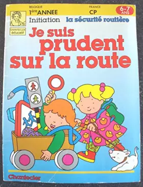 Couverture du produit · Initiation 1e année 5. Prudent sur la route