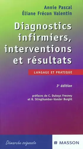 Couverture du produit · Diagnostics infirmiers, interventions et résultats : Langage et pratique
