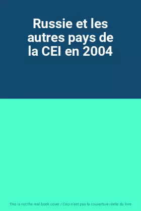 Couverture du produit · Russie et les autres pays de la CEI en 2004