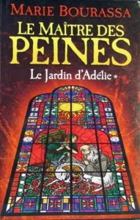 Couverture du produit · Le Maître des Peines T1 Le jardin d'Adélie