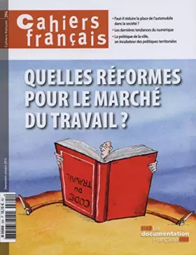 Couverture du produit · QUELLES REFORMES POUR LE MARCHE DU TRAVAIL - CAHIER FRANCAIS N° 394