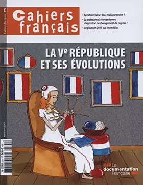 Couverture du produit · La 5e république et ses évolutions
