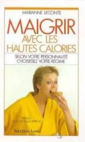 Couverture du produit · MAIGRIR AVEC LES HAUTES CALORIES