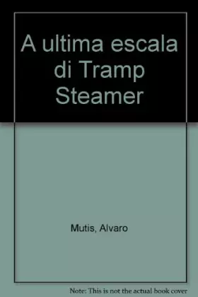 Couverture du produit · A ultima escala di Tramp Steamer