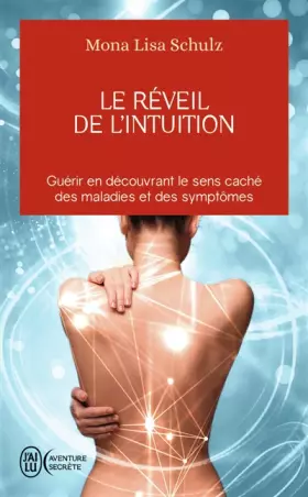 Couverture du produit · Le réveil de l'intuition : Le réseau corps-esprit à l'oeuvre dans la guidance et la guérison