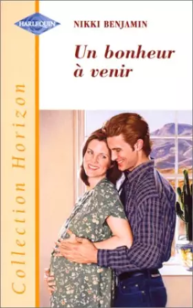 Couverture du produit · Un bonheur à venir : collection : Collection horizon n° 1675