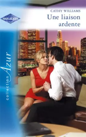 Couverture du produit · Une liaison ardente