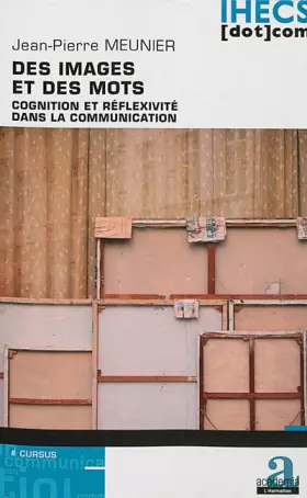 Couverture du produit · Des images et des mots : Cognition et réflexivité dans la communication