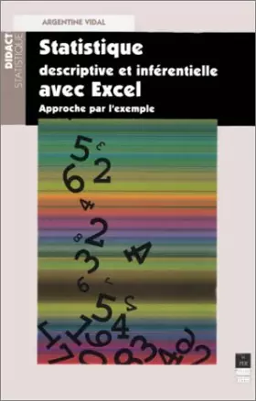 Couverture du produit · Statistique descriptive et inférentielle avec Excel : Approche par l'exemple