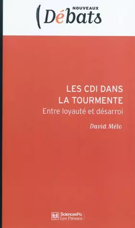 Couverture du produit · Les CDI dans la tourmente : Entre loyauté et désarroi