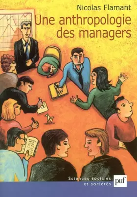 Couverture du produit · Une anthropologie des managers