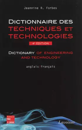 Couverture du produit · Dictionnaire des techniques et technologies / Dictionary of engineering and technology (anglais-français) (4° Éd.)