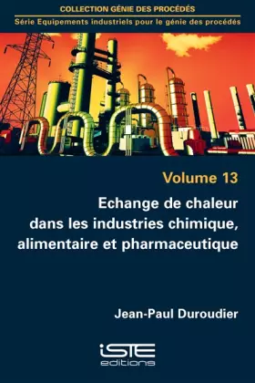 Couverture du produit · Echange de chaleur dans les industries chimique, alimentaire et pharmaceutique