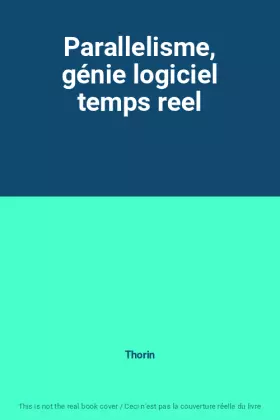 Couverture du produit · Parallelisme, génie logiciel temps reel