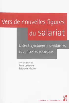 Couverture du produit · Vers de nouvelles figures du salariat : Entre trajectoires individuelles et contextes sociétaux
