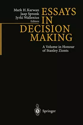 Couverture du produit · Essays In Decision Making: A Volume in Honour of Stanley Zionts