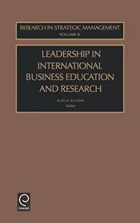 Couverture du produit · Leadership in International Business Education and Research (Research in Global Strategic Management, 8)