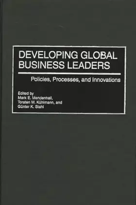 Couverture du produit · Developing Global Business Leaders: Policies, Processes, and Innovations