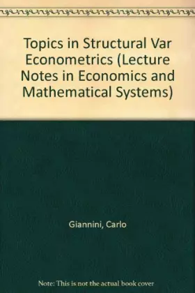 Couverture du produit · Topics in Structural Var Econometrics (Lecture Notes in Economics & Mathematical Systems)