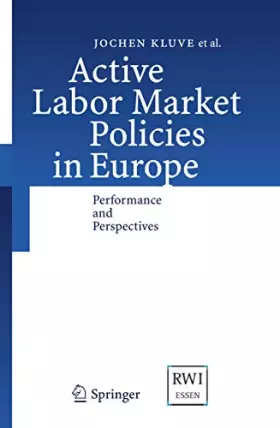 Couverture du produit · Active Labor Market Policies in Europe: Performance and Perspectives
