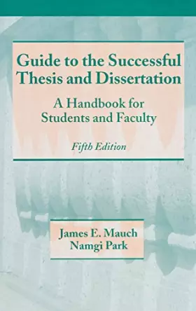 Couverture du produit · Guide to the Successful Thesis and Dissertation: A Handbook For Students And Faculty, Fifth Edition (Books in Library and Infor