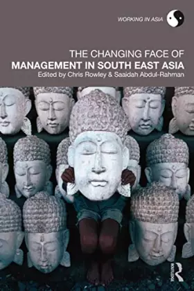 Couverture du produit · The Changing Face of Management in South East Asia (Working in Asia)