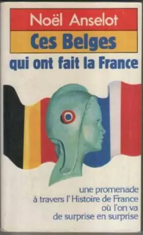 Couverture du produit · Les belges qui ont fait la France