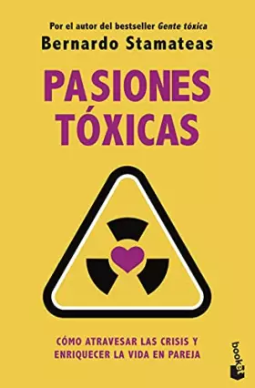 Couverture du produit · Pasiones tóxicas: Cómo atravesar las crisis y enriquecer la vida en pareja (Prácticos siglo XXI)
