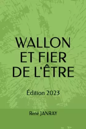 Couverture du produit · WALLON ET FIER DE L'ÊTRE: Édition 2023