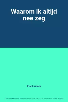 Couverture du produit · Waarom ik altijd nee zeg