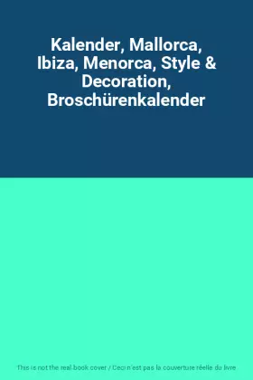 Couverture du produit · Kalender, Mallorca, Ibiza, Menorca, Style & Decoration, Broschürenkalender