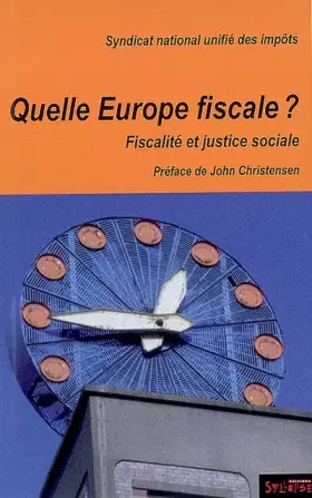 Couverture du produit · Quelle Europe fiscale ? : Fiscalité et justice sociale