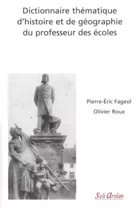 Couverture du produit · Dictionnaire thématique d'histoire et de géographie du professeur des écoles