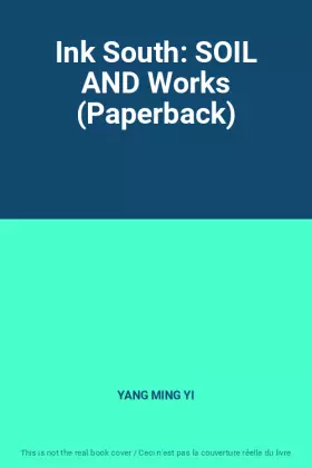 Couverture du produit · Ink South: SOIL AND Works (Paperback)