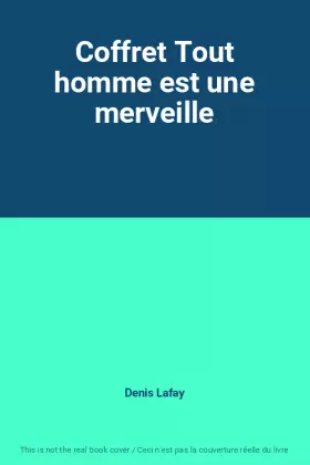 Couverture du produit · Coffret Tout homme est une merveille