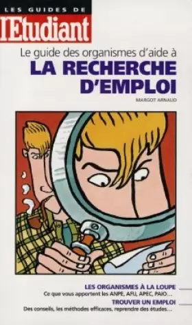 Couverture du produit · Le guide des organismes d'aide à la recherche d'emploi
