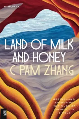 Couverture du produit · Land of Milk and Honey: A Novel
