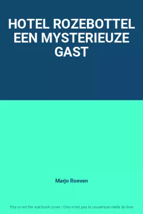 Couverture du produit · HOTEL ROZEBOTTEL EEN MYSTERIEUZE GAST
