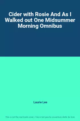 Couverture du produit · Cider with Rosie And As I Walked out One Midsummer Morning Omnibus