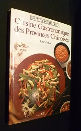 Couverture du produit · Encyclopédie de la cuisine gastronomique des provinces chinoises (Beaux livres)