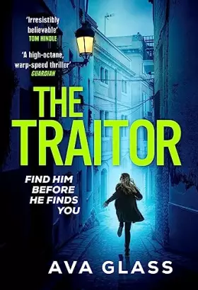 Couverture du produit · The Traitor: by the new Queen of Spy Fiction according to The Guardian