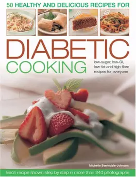 Couverture du produit · 50 Healthy and Delicious Recipes for Diabetic Cooking: Low-Sugar, Low-GI, Low-Fat and High-Fibre Recipes for Everyone Each Reci