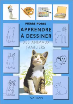 Couverture du produit · Apprendre à dessiner des animaux familiers